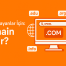 Yeni Başlayanlar İçin Domain Nedir?